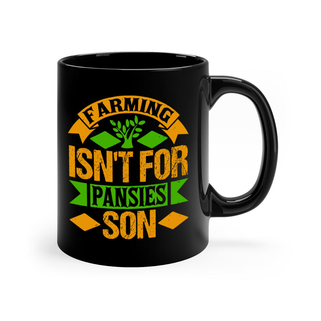 farming isnt for pansies 65#- Farm and garden-Mug / Coffee Cup
