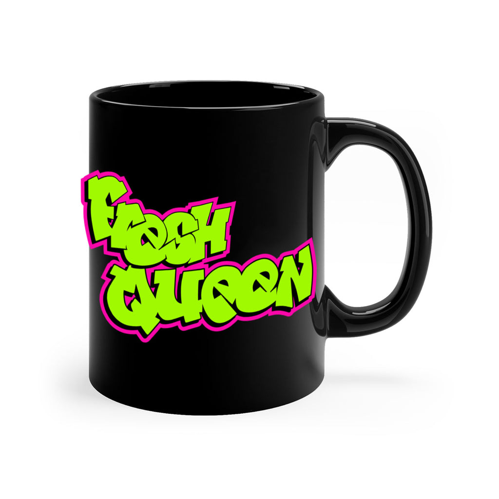 fresh queen 144#- black words - phrases-Mug / Coffee Cup