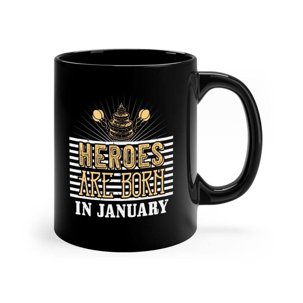 heroes are born in january Style 95#- birthday-Mug / Coffee Cup