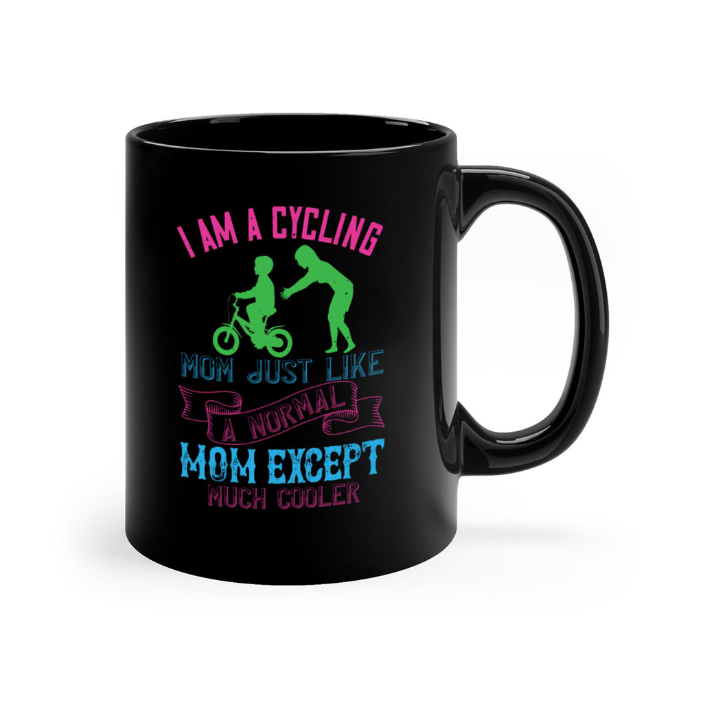 i am a cycling mom just like a normal 164#- mom-Mug / Coffee Cup