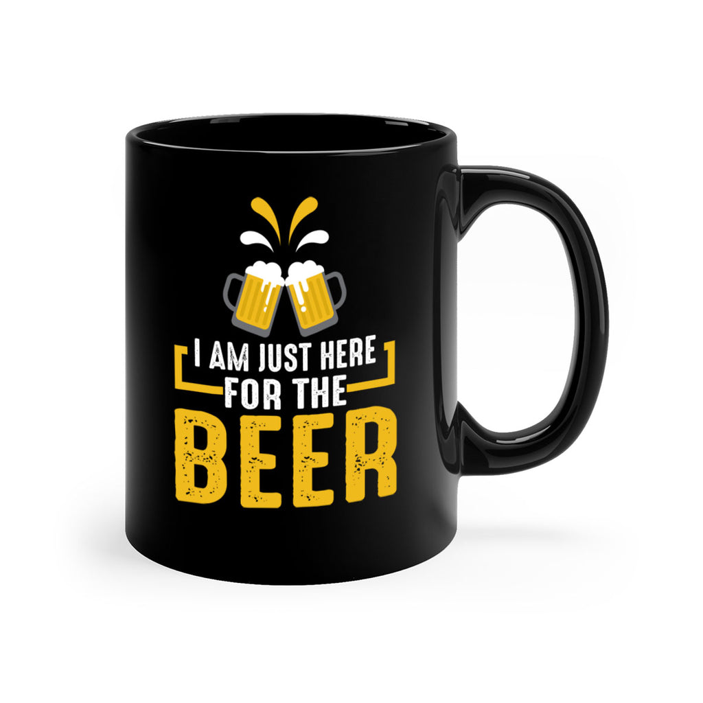 i am just here for the beer 113#- beer-Mug / Coffee Cup