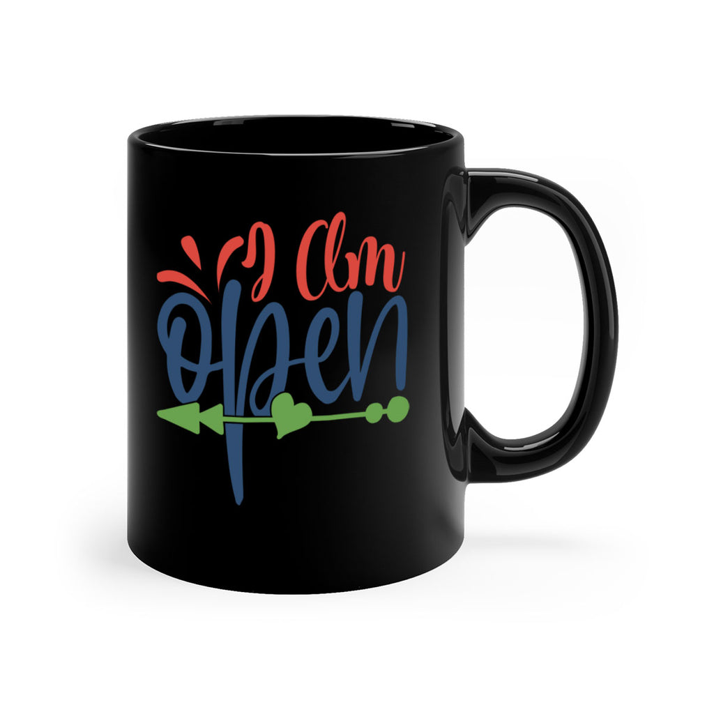 i am open Style 100#- motivation-Mug / Coffee Cup