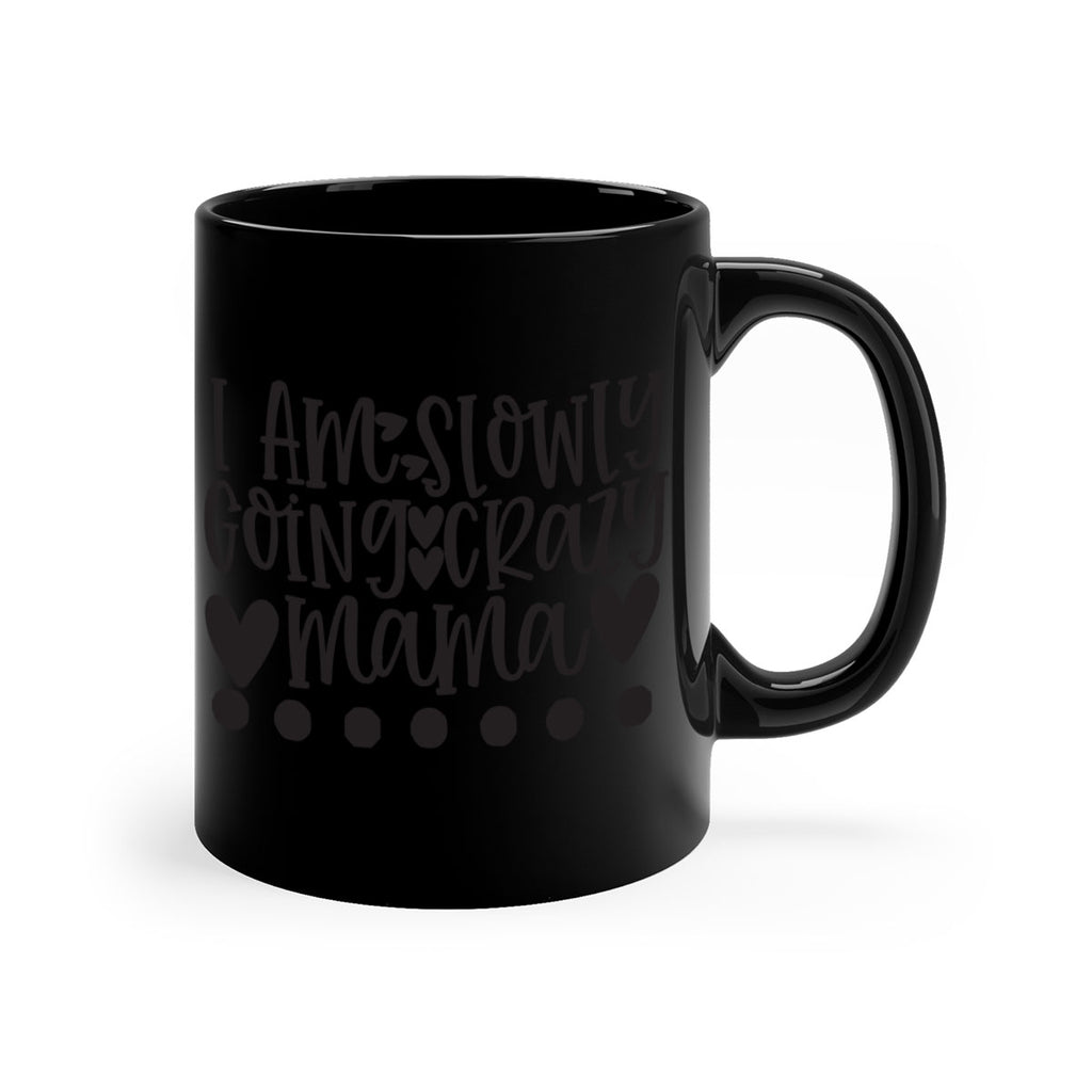 i am slowly going crazy mama 404#- mom-Mug / Coffee Cup
