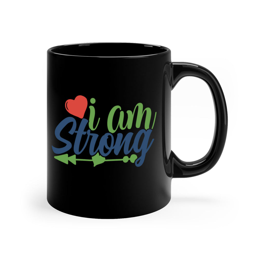 i am strong Style 99#- motivation-Mug / Coffee Cup