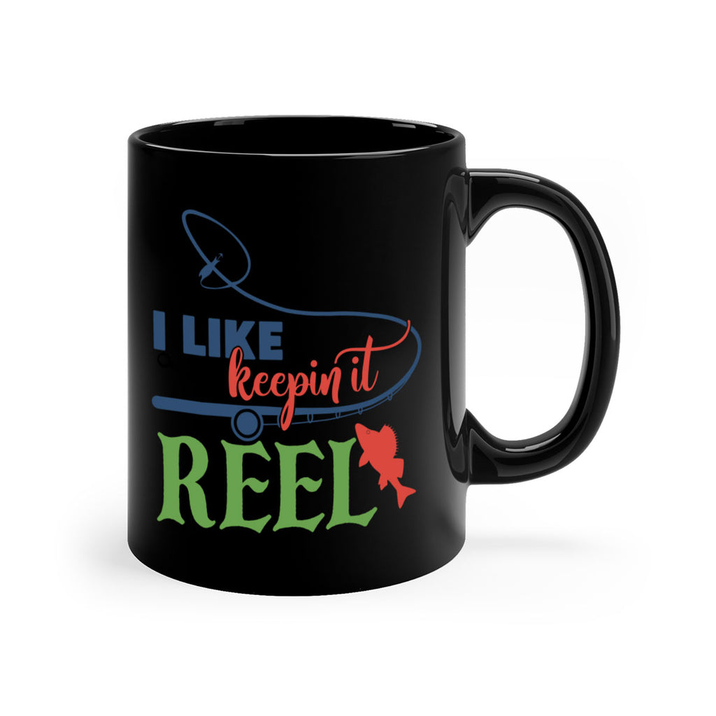 i like keepin it reel 213#- fishing-Mug / Coffee Cup