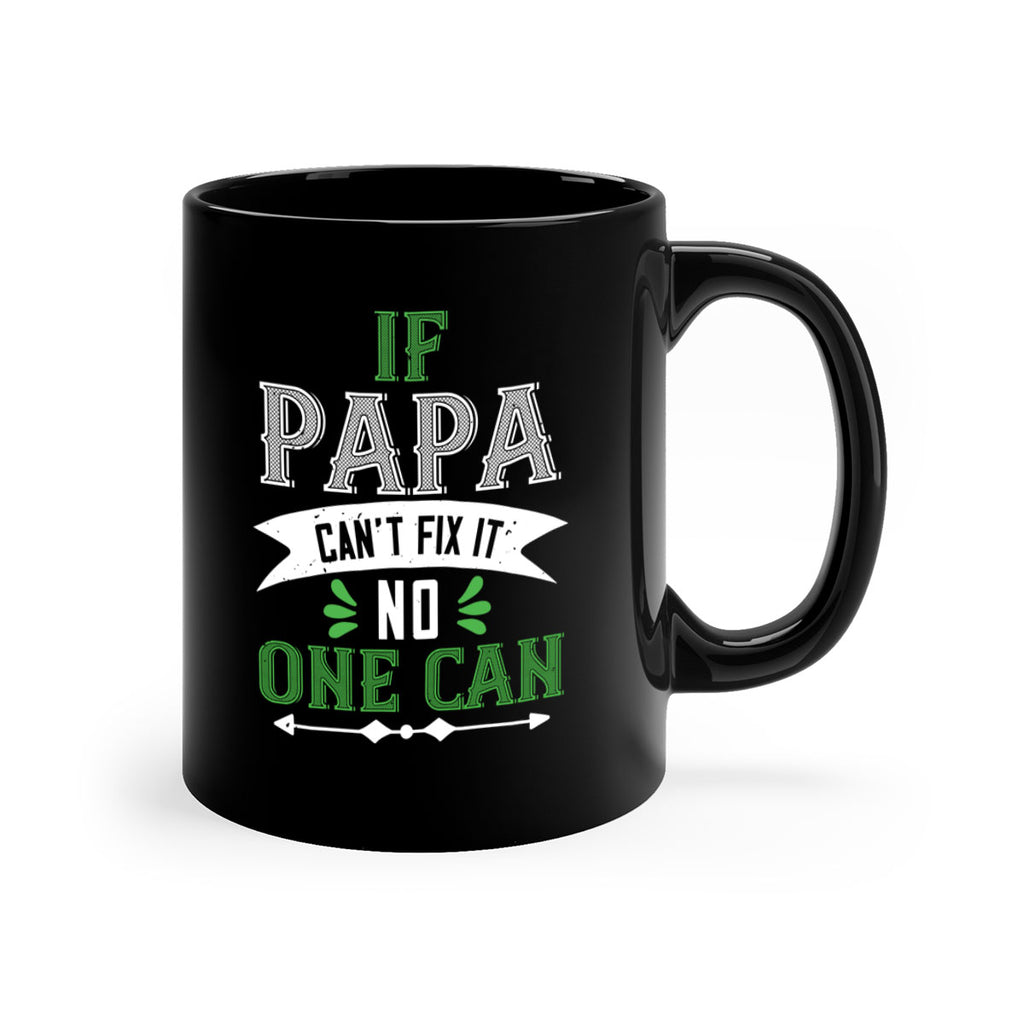 if papa cant fix it 31#- grandpa-Mug / Coffee Cup