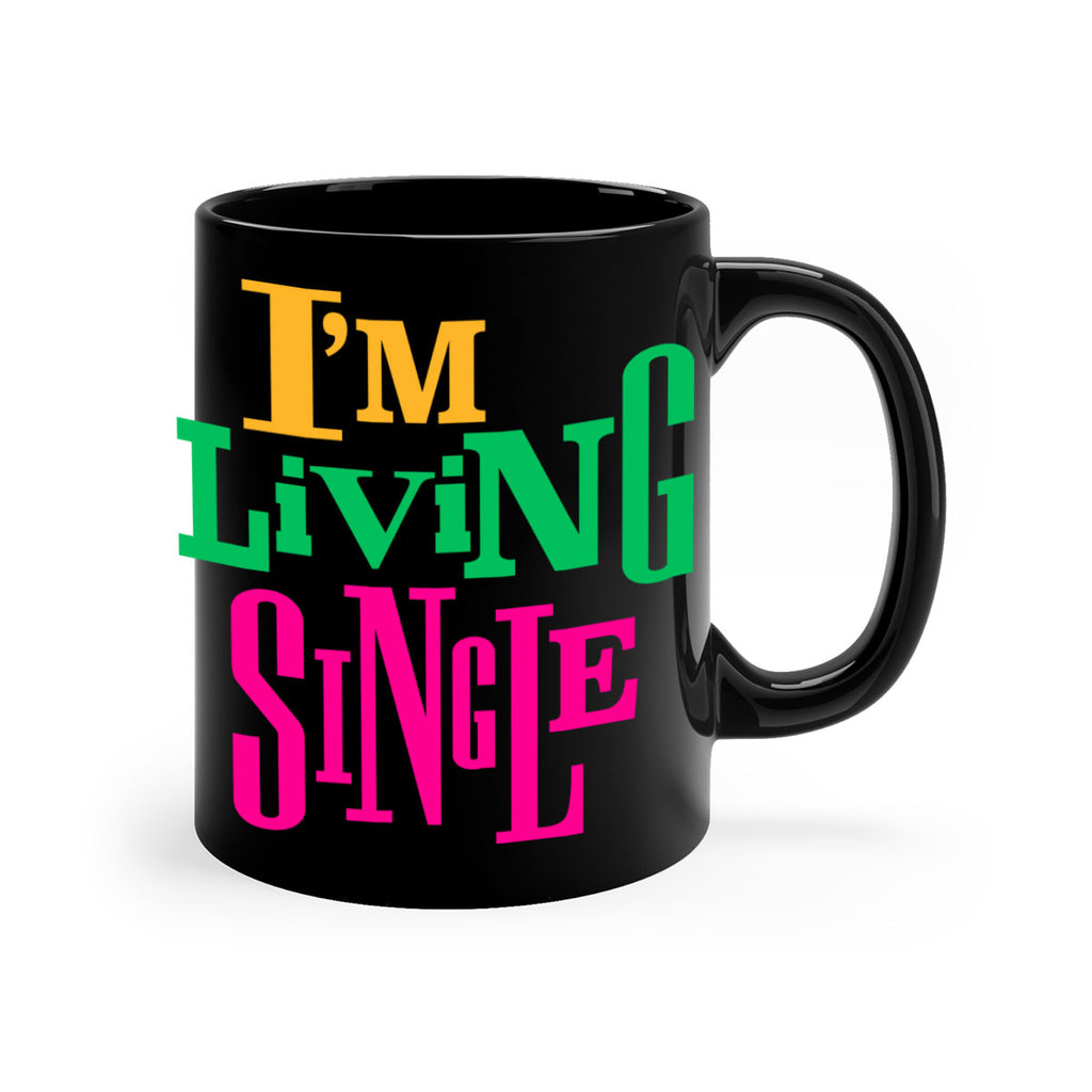 im living single 108#- black words - phrases-Mug / Coffee Cup