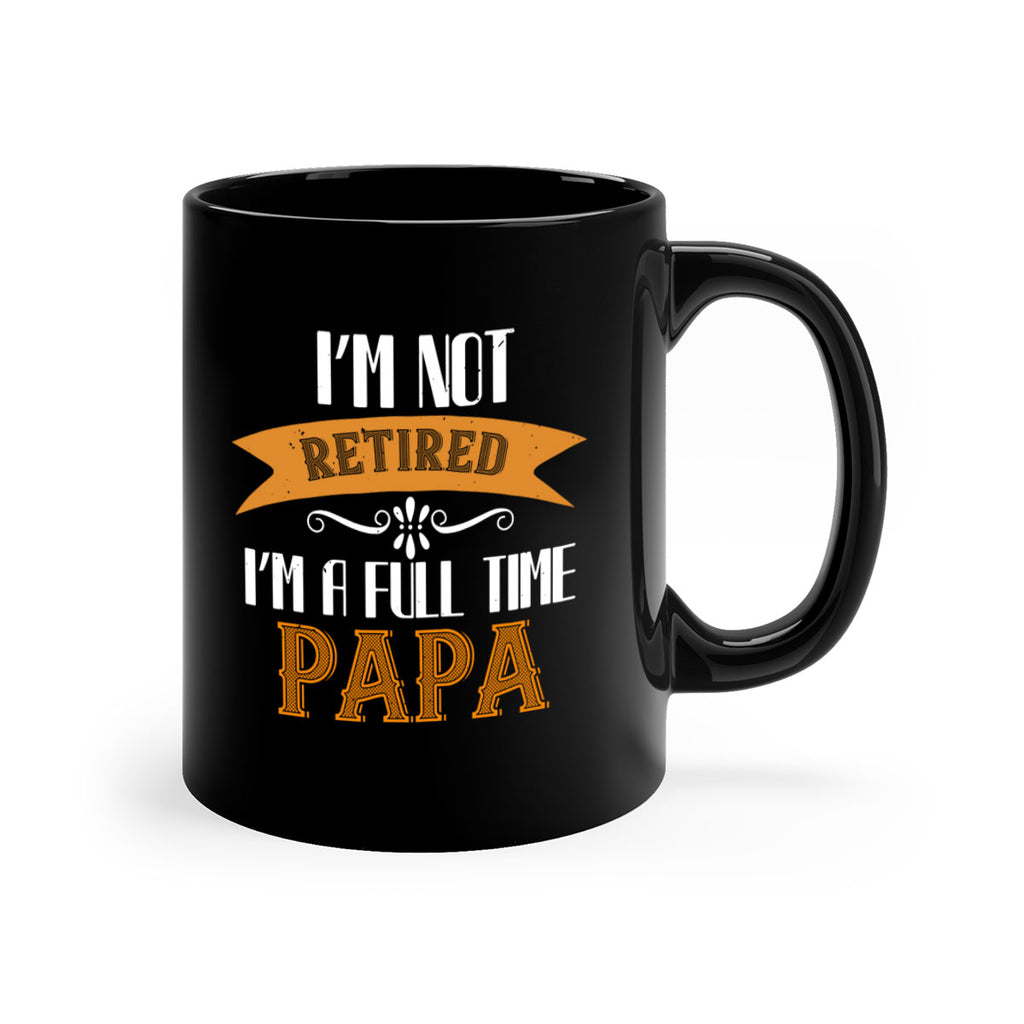 im not retired im a full time 36#- grandpa-Mug / Coffee Cup