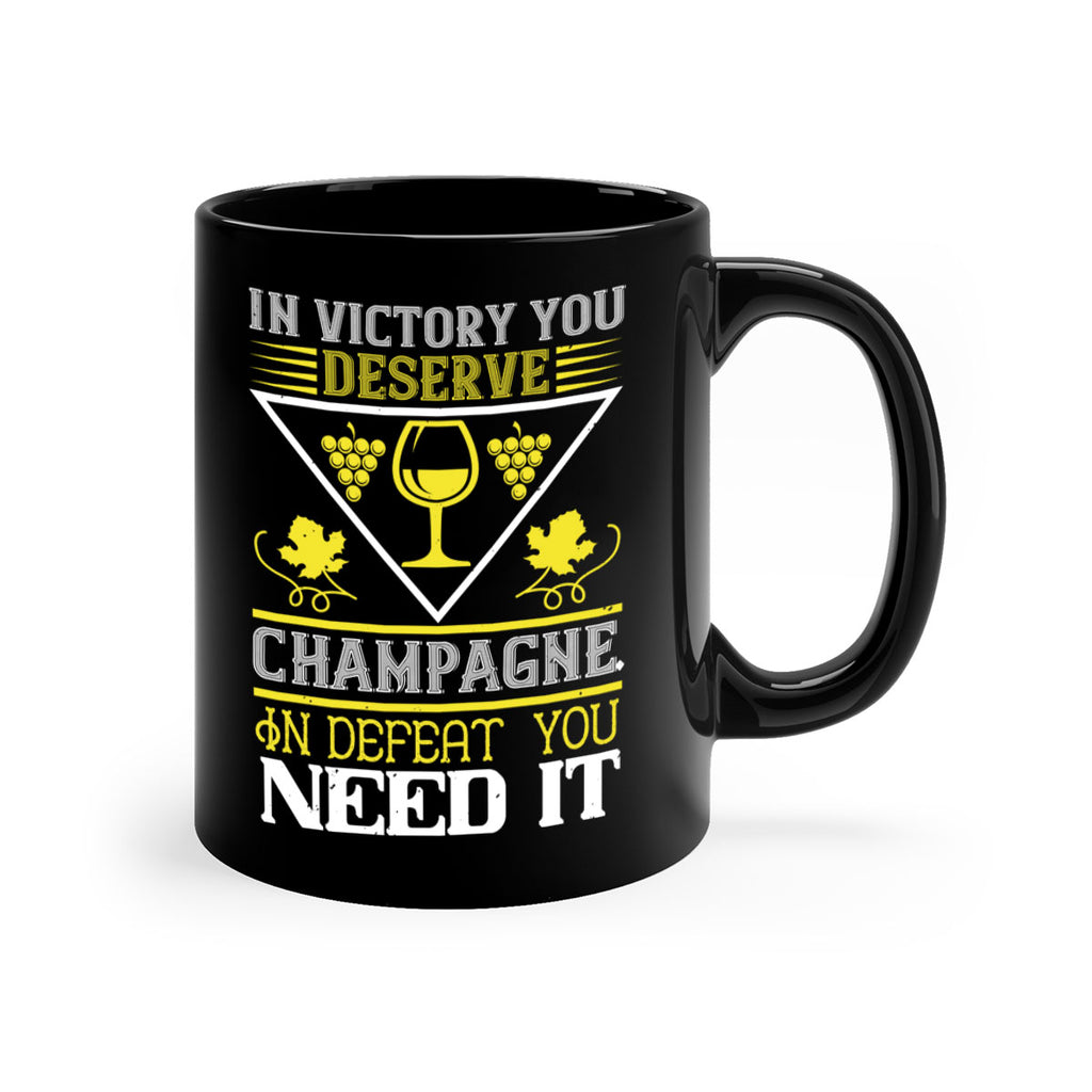 in victory you deserve champagne 76#- wine-Mug / Coffee Cup