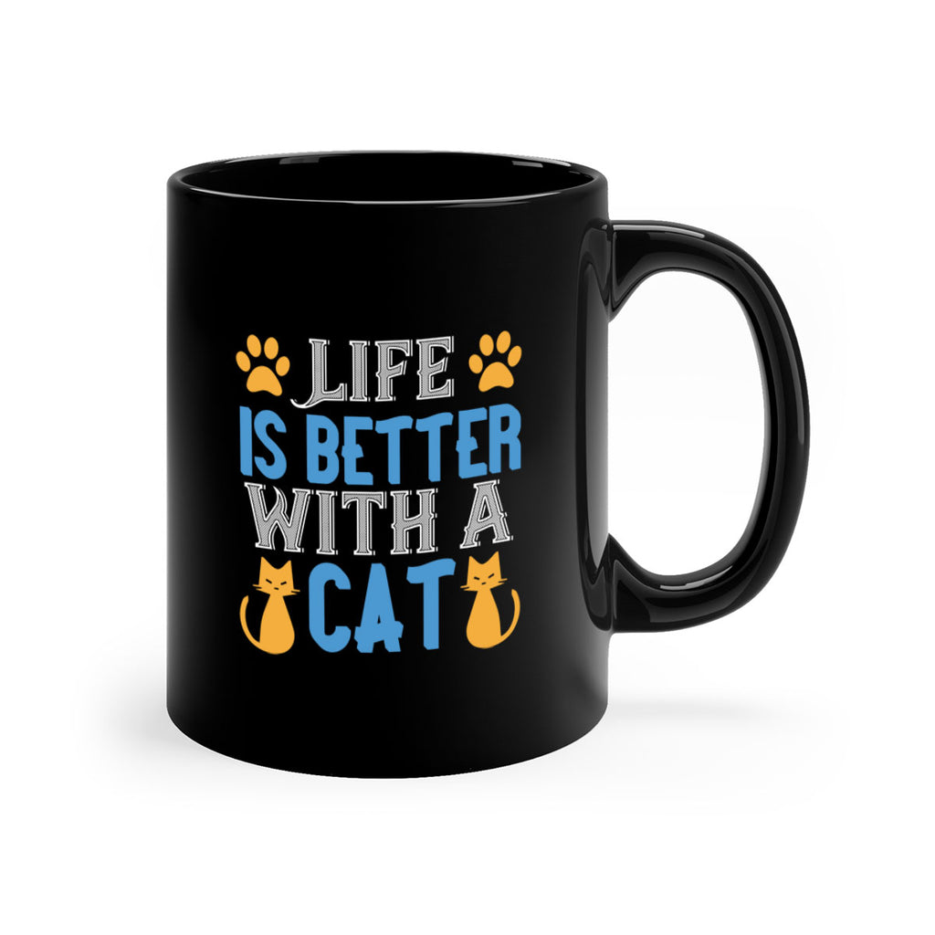 life is better with cat Style 64#- cat-Mug / Coffee Cup