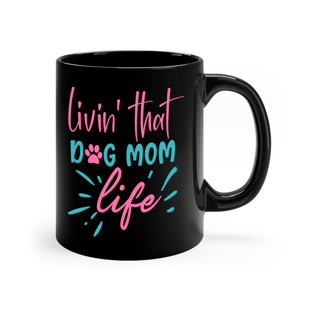 livin that dog mom life 331#- mom-Mug / Coffee Cup