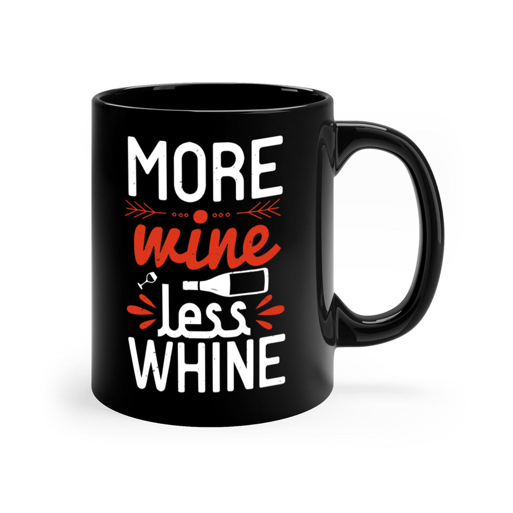 more wine less whine 128#- wine-Mug / Coffee Cup