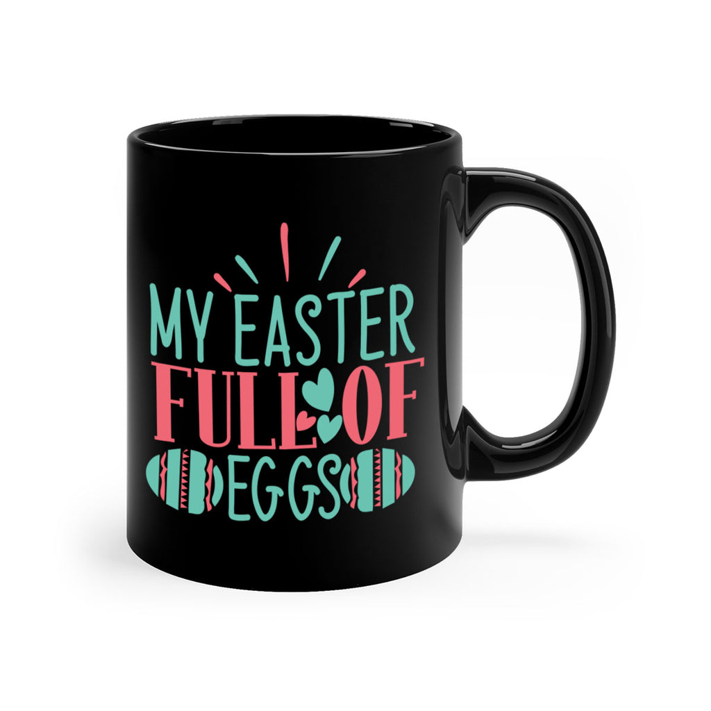 my easter full of eggs 108#- easter-Mug / Coffee Cup