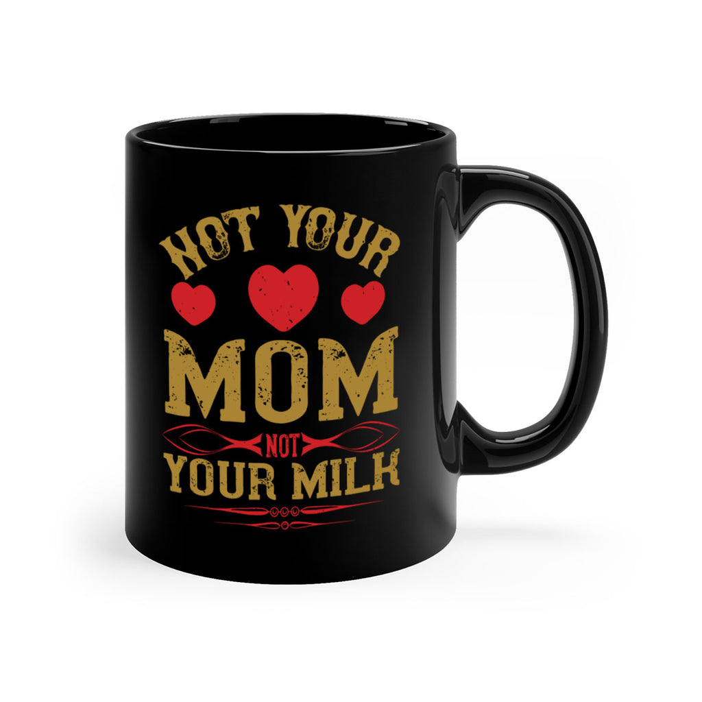 not your mom not your milk 119#- vegan-Mug / Coffee Cup