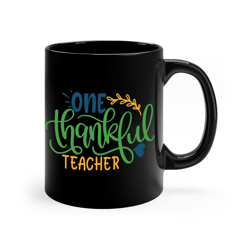 one thankful teacher Style 156#- teacher-Mug / Coffee Cup