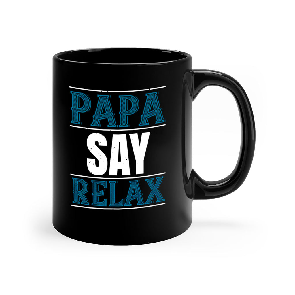 papa say lelax 16#- grandpa-Mug / Coffee Cup