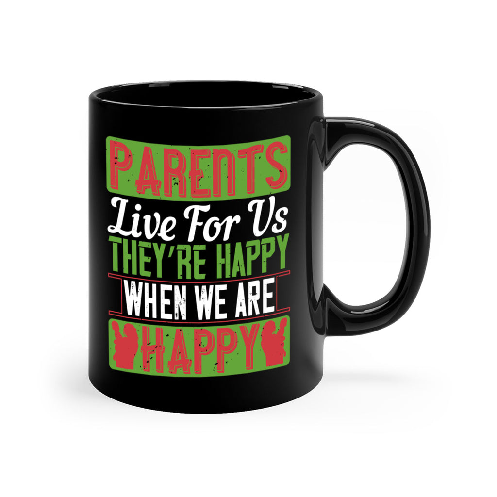parents live for us they’re happy when we are happy 25#- parents day-Mug / Coffee Cup