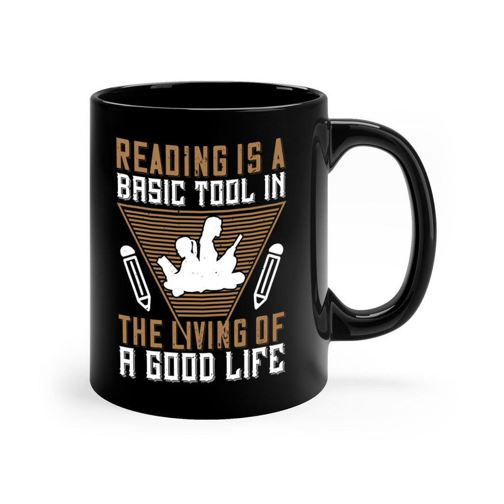 reading is a basic tool in the living of a good life 18#- Reading - Books-Mug / Coffee Cup