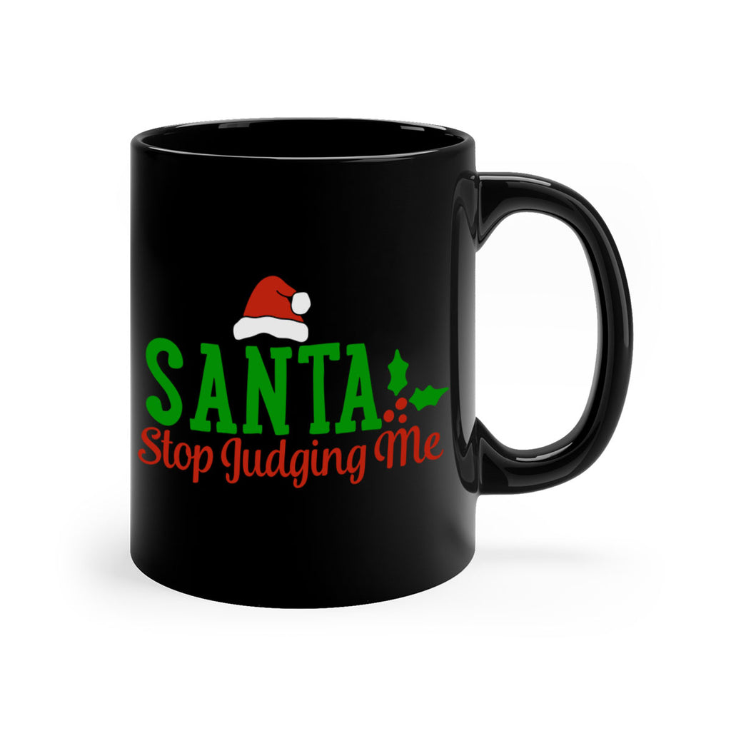 santa stop judging me 441#- christmas-Mug / Coffee Cup