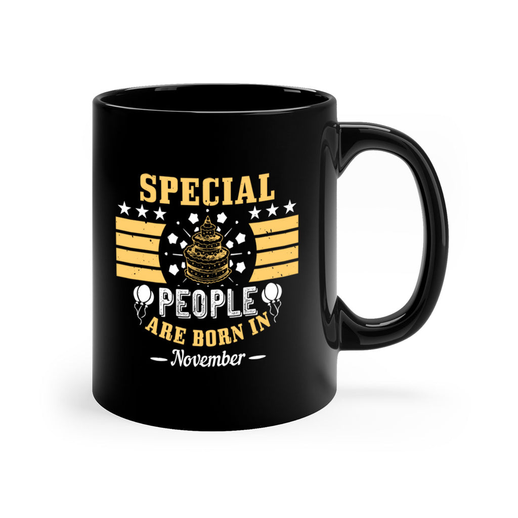 special people are born in november Style 38#- birthday-Mug / Coffee Cup