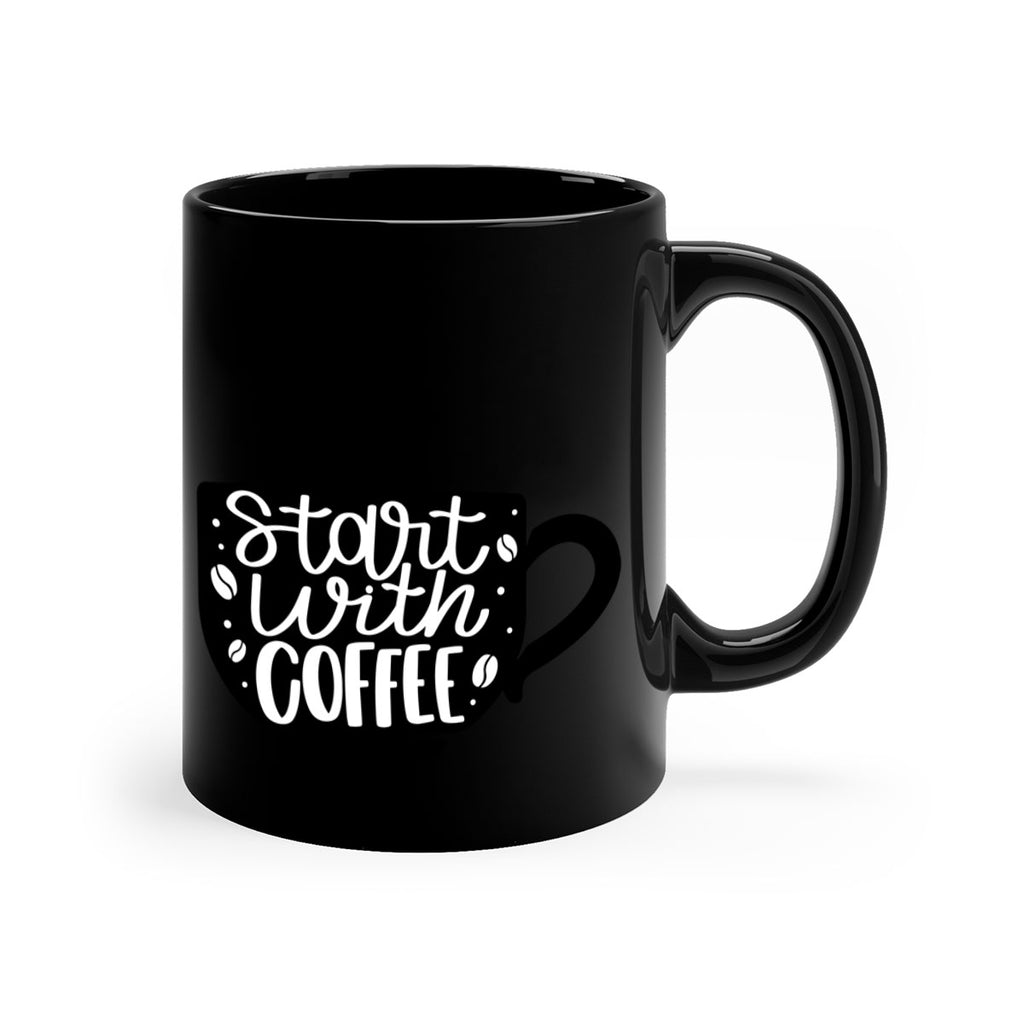 start with coffee 32#- coffee-Mug / Coffee Cup