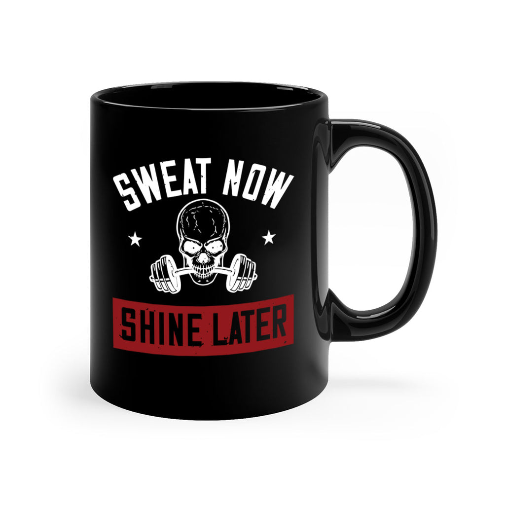 sweat now shine later 68#- gym-Mug / Coffee Cup