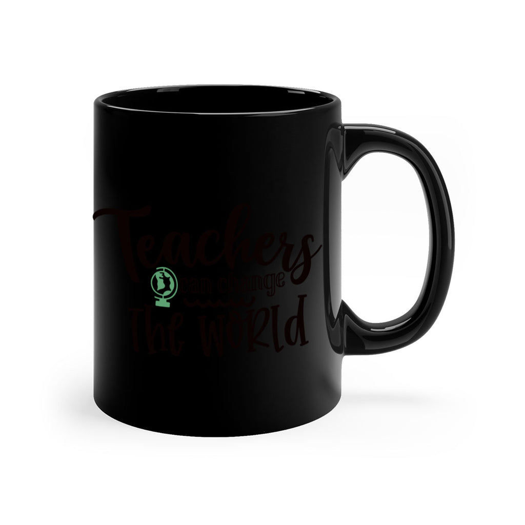 teachers can change the world Style 135#- teacher-Mug / Coffee Cup