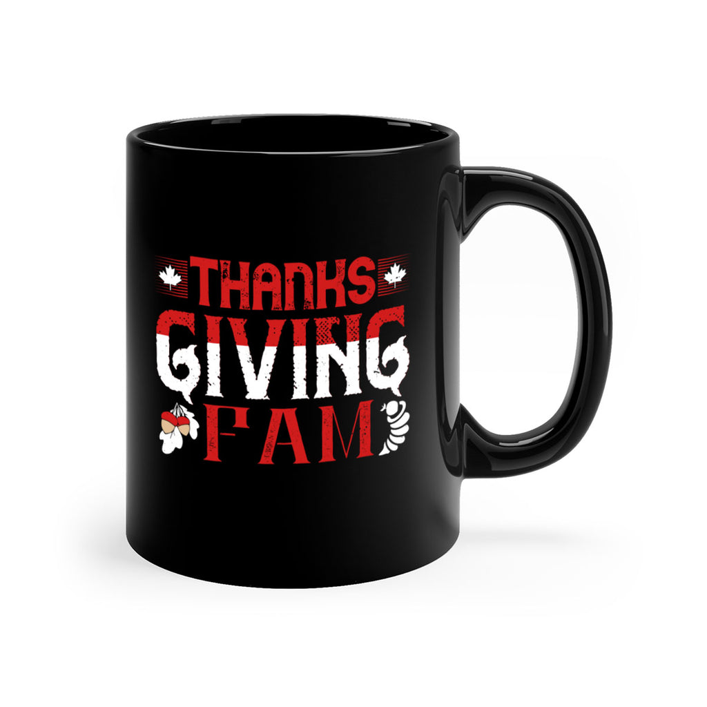 thanks giving fam 16#- thanksgiving-Mug / Coffee Cup