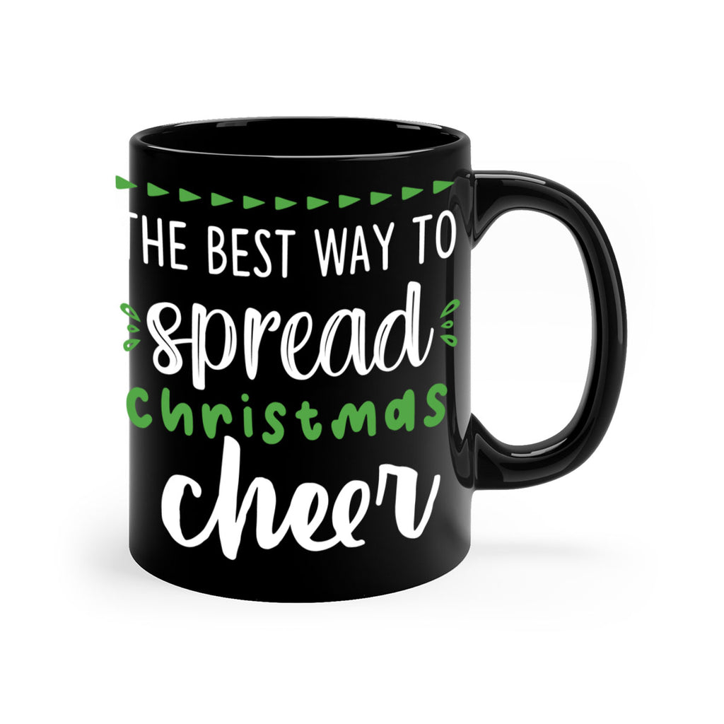 the best way to spread christmas cheer style 1194#- christmas-Mug / Coffee Cup