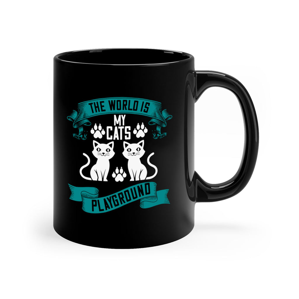 the world is my cats playground Style 119#- cat-Mug / Coffee Cup