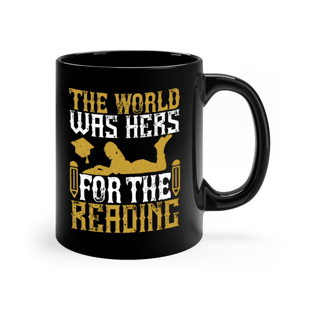 the world was hers for the reading 8#- Reading - Books-Mug / Coffee Cup