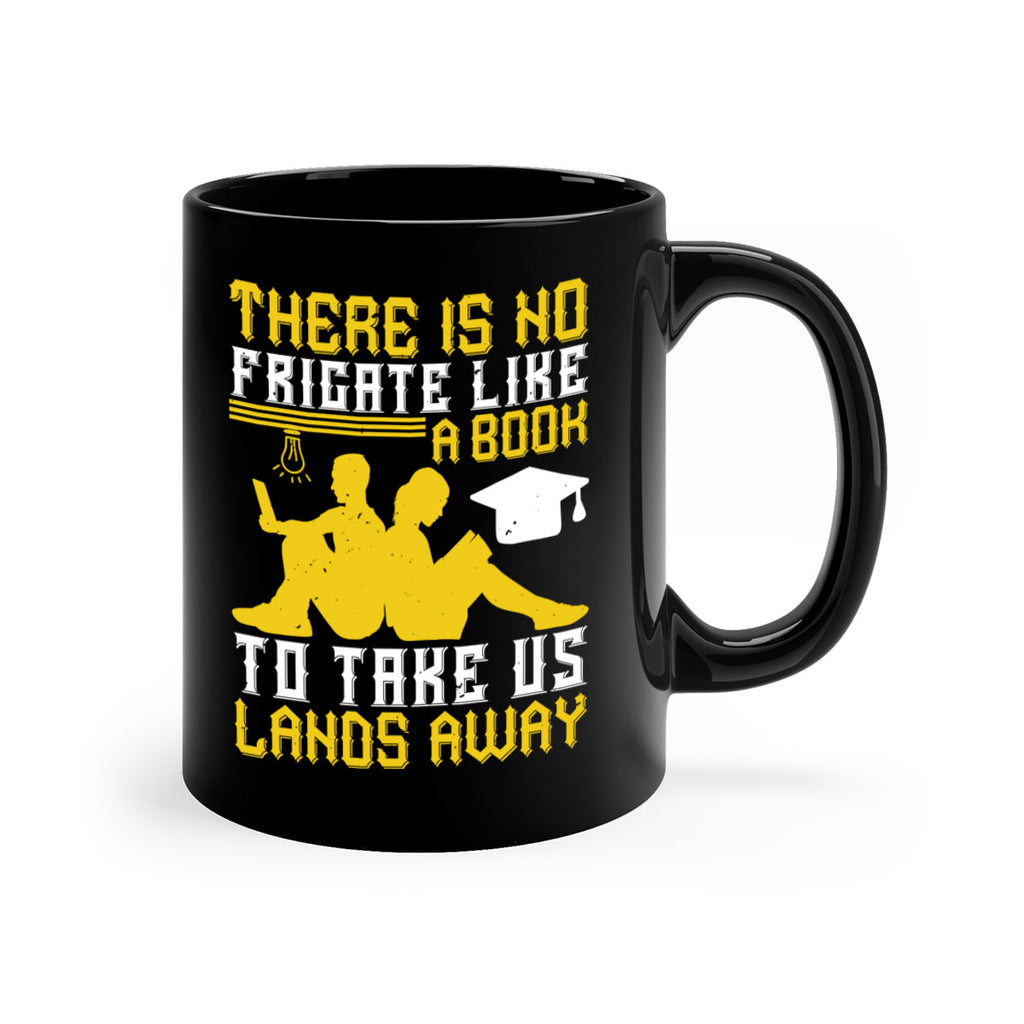there is no frigate like a book to take us lands away 7#- Reading - Books-Mug / Coffee Cup