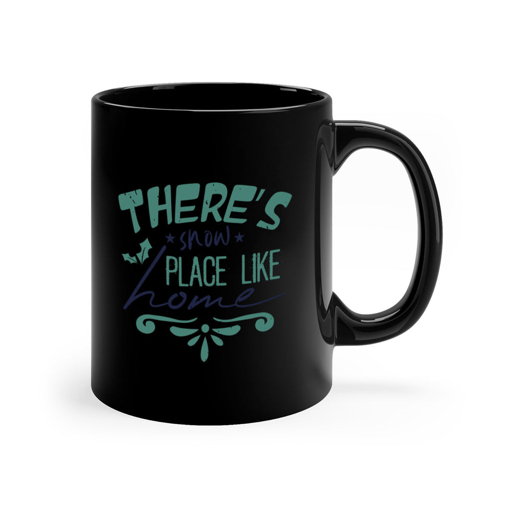 there’s snow place like home 348#- christmas-Mug / Coffee Cup
