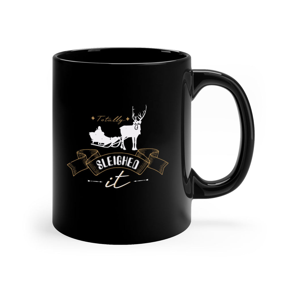 totally sleighed it 333#- christmas-Mug / Coffee Cup