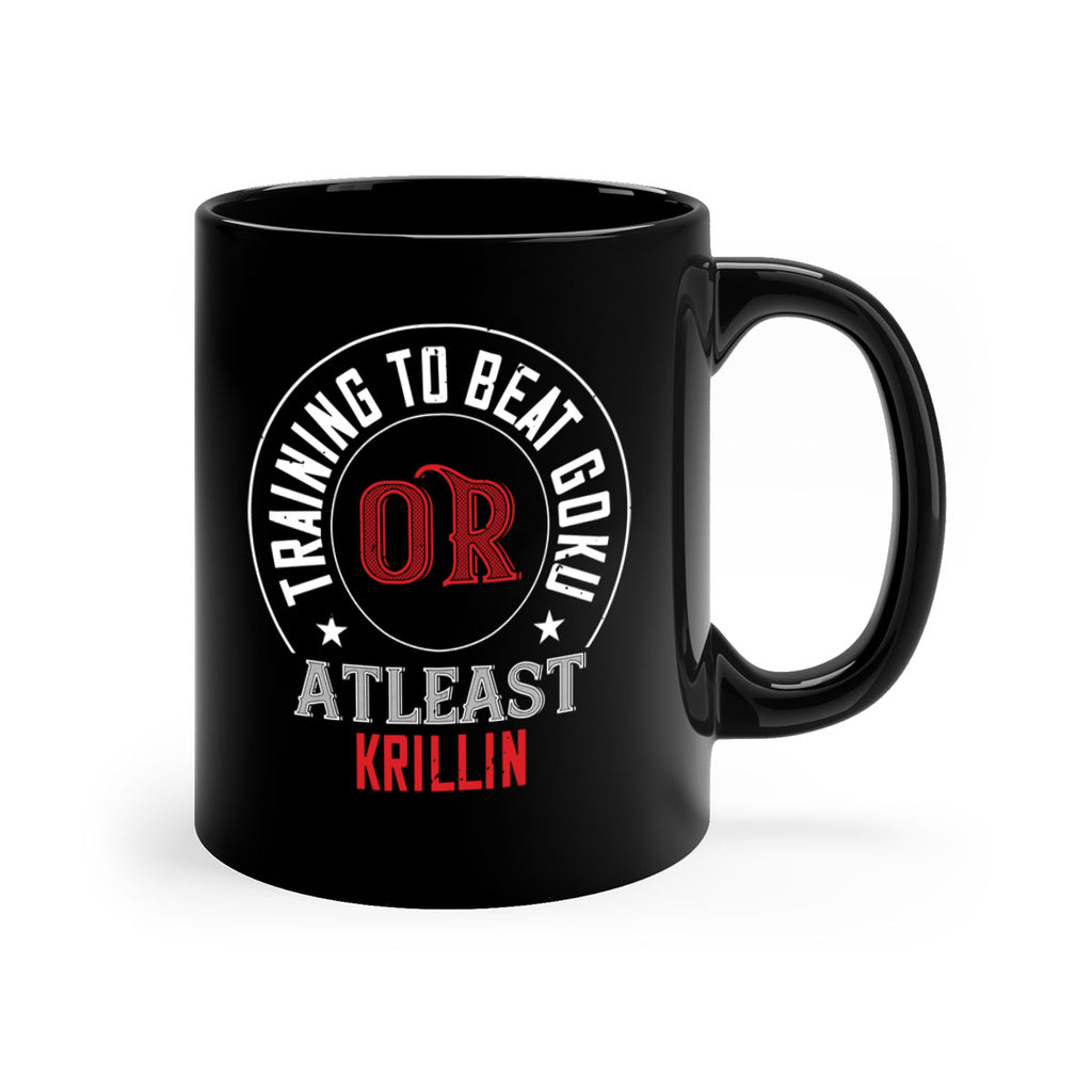 training to beat goku or atleast krillin 60#- gym-Mug / Coffee Cup