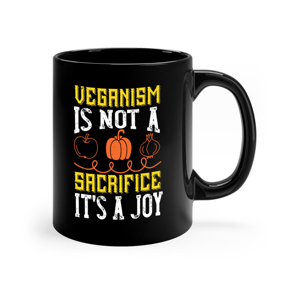 veganism is not a sacrificeits a joy 17#- vegan-Mug / Coffee Cup