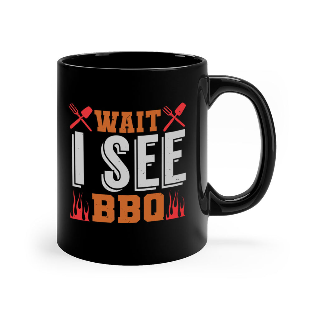 wait i see bbq 8#- bbq-Mug / Coffee Cup