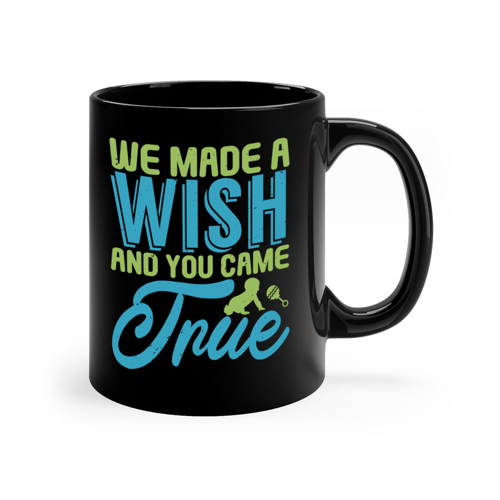 we made a wish and you can true Style 164#- baby2-Mug / Coffee Cup