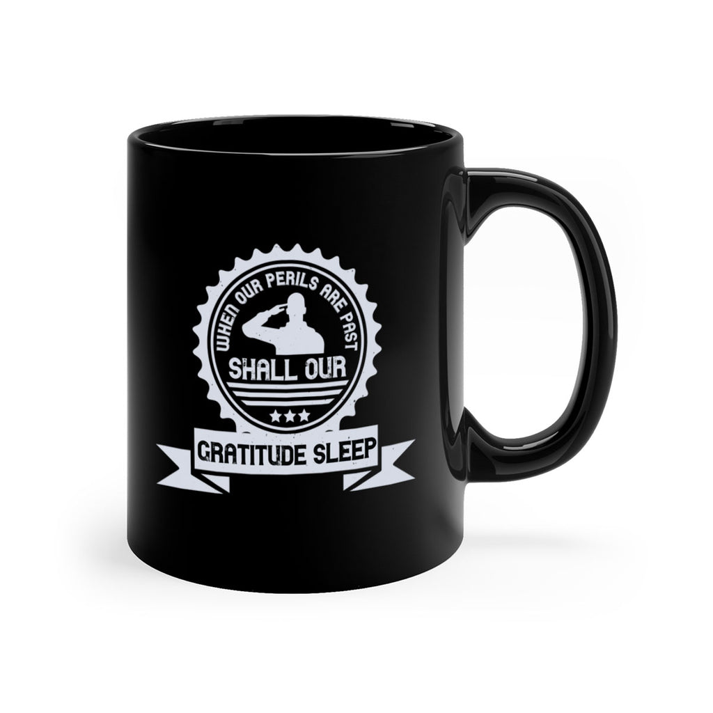 when our perils are past shall our gratitude sleep 4#- veterns day-Mug / Coffee Cup