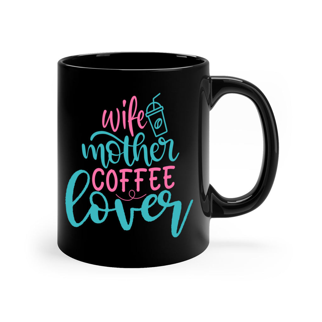 wife mother coffee lover 276#- coffee-Mug / Coffee Cup