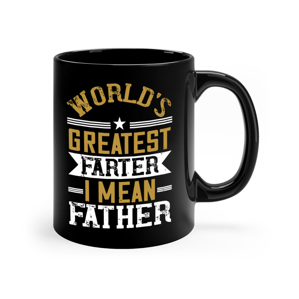 world’s greatest farter i mean my father 139#- fathers day-Mug / Coffee Cup