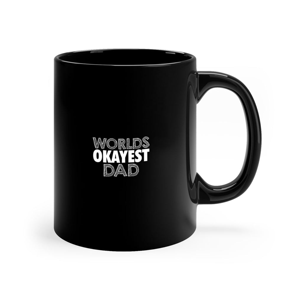 worlds okayest dad 57#- dad-Mug / Coffee Cup