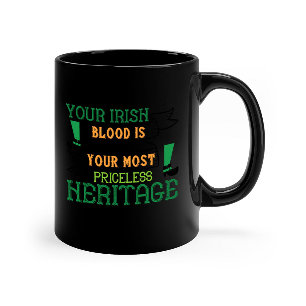 your irish blood is your most priceless heritage Style 3#- St Patricks Day-Mug / Coffee Cup