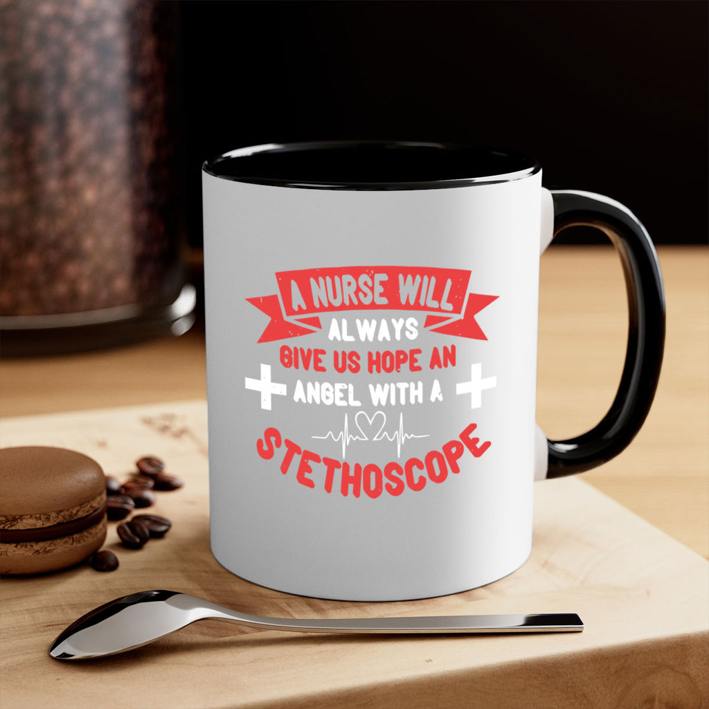 A Nurse will always give us hope an Angel with a stethoscope Style 251#- nurse-Mug / Coffee Cup