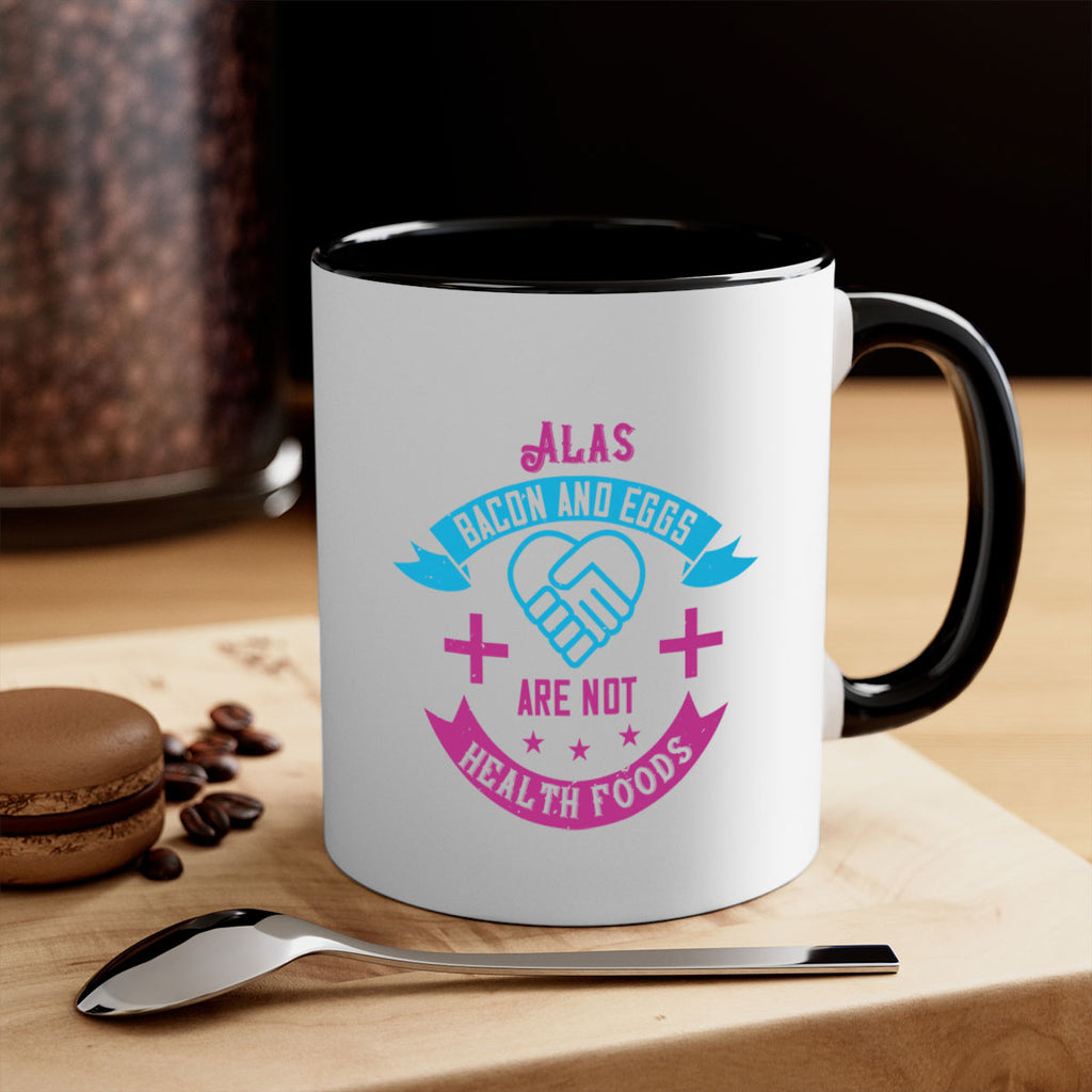 Alas bacon and eggs are not health foods Style 39#- World Health-Mug / Coffee Cup