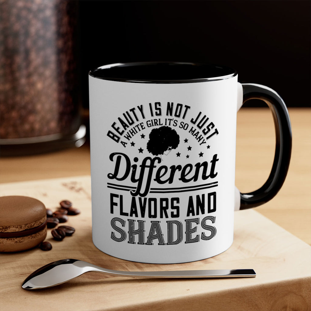 Beauty is not just a white girl Its so many different flavors and shades Style 38#- Afro - Black-Mug / Coffee Cup