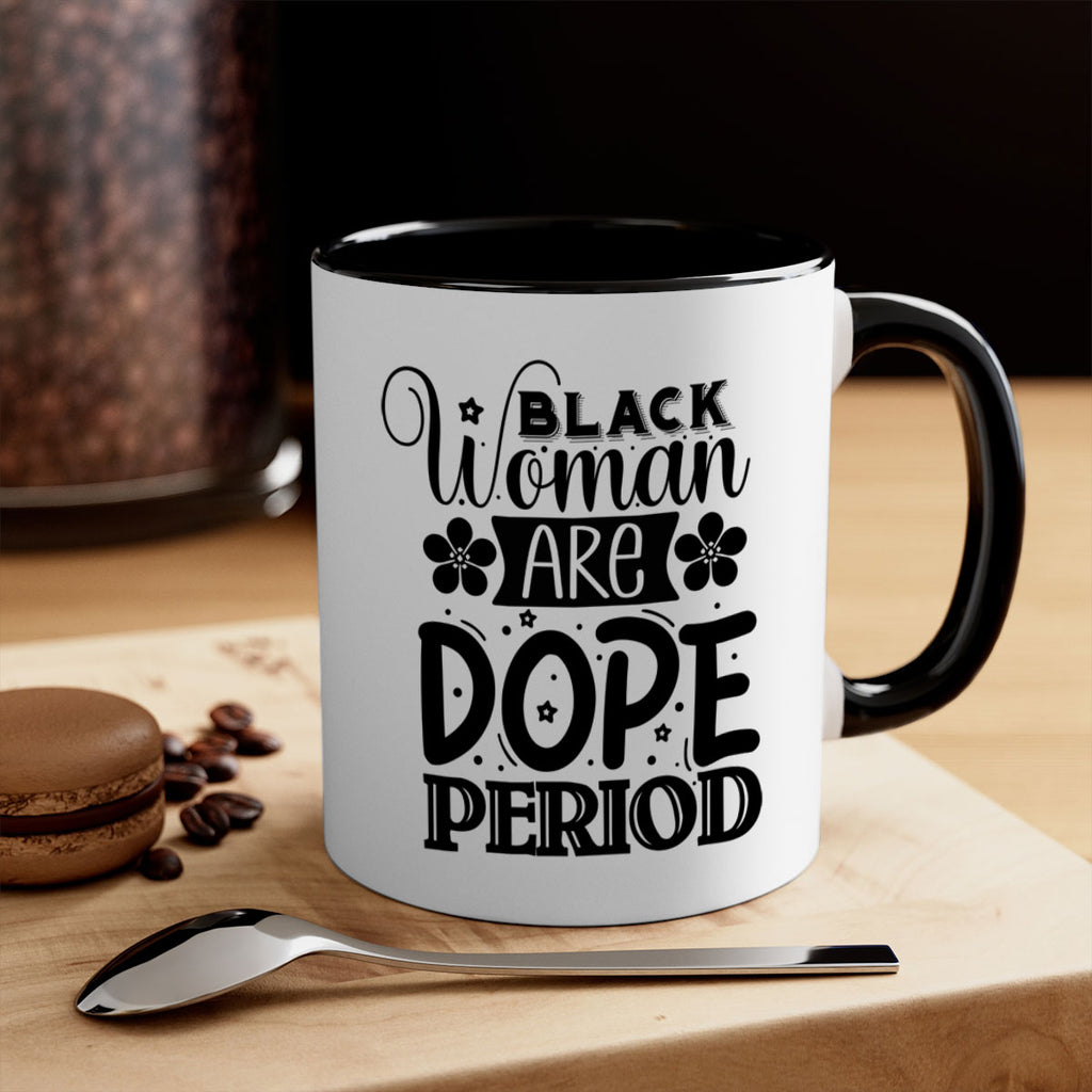 Black woman are dope period Style 53#- Black women - Girls-Mug / Coffee Cup