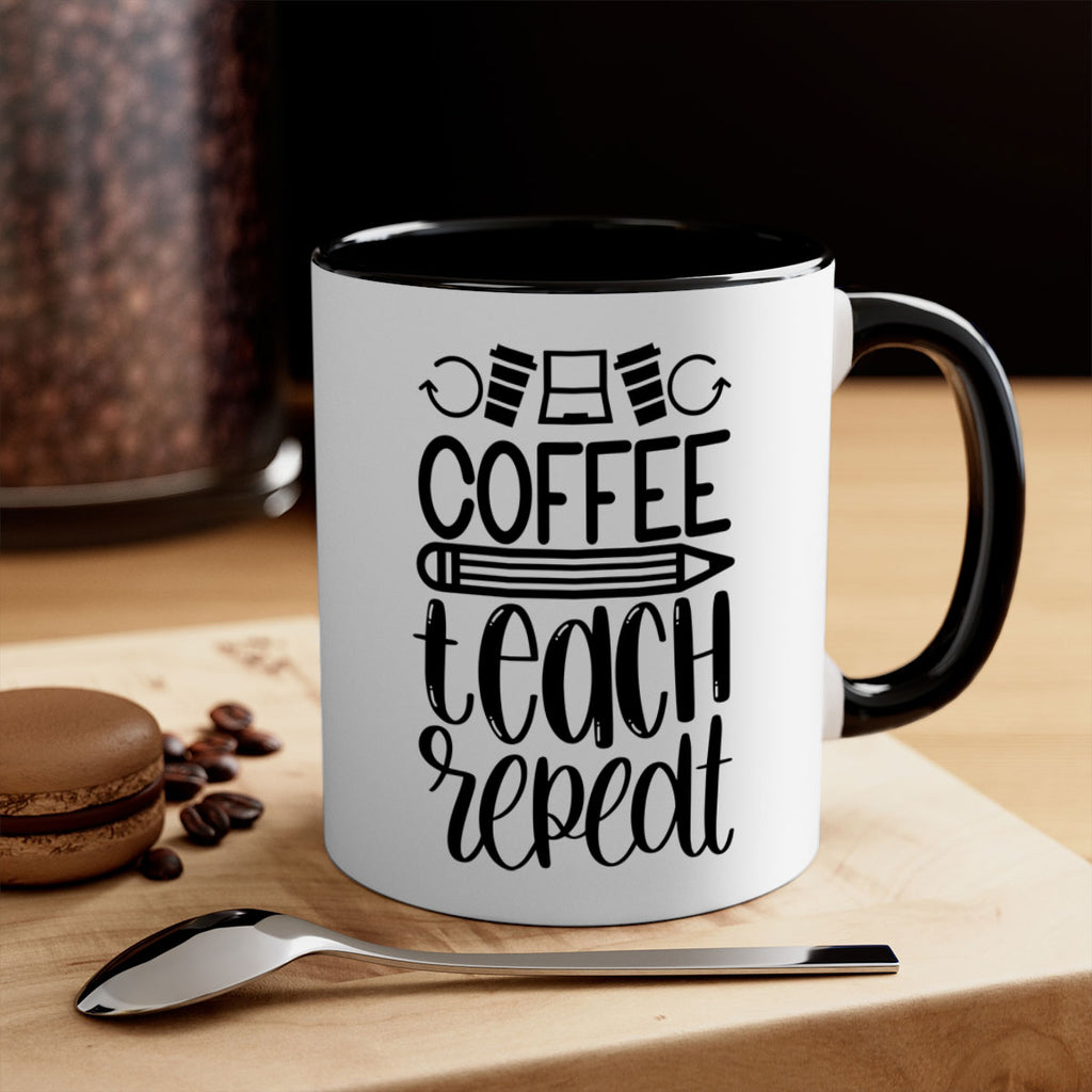 Coffee Teach Repeat Style 82#- teacher-Mug / Coffee Cup