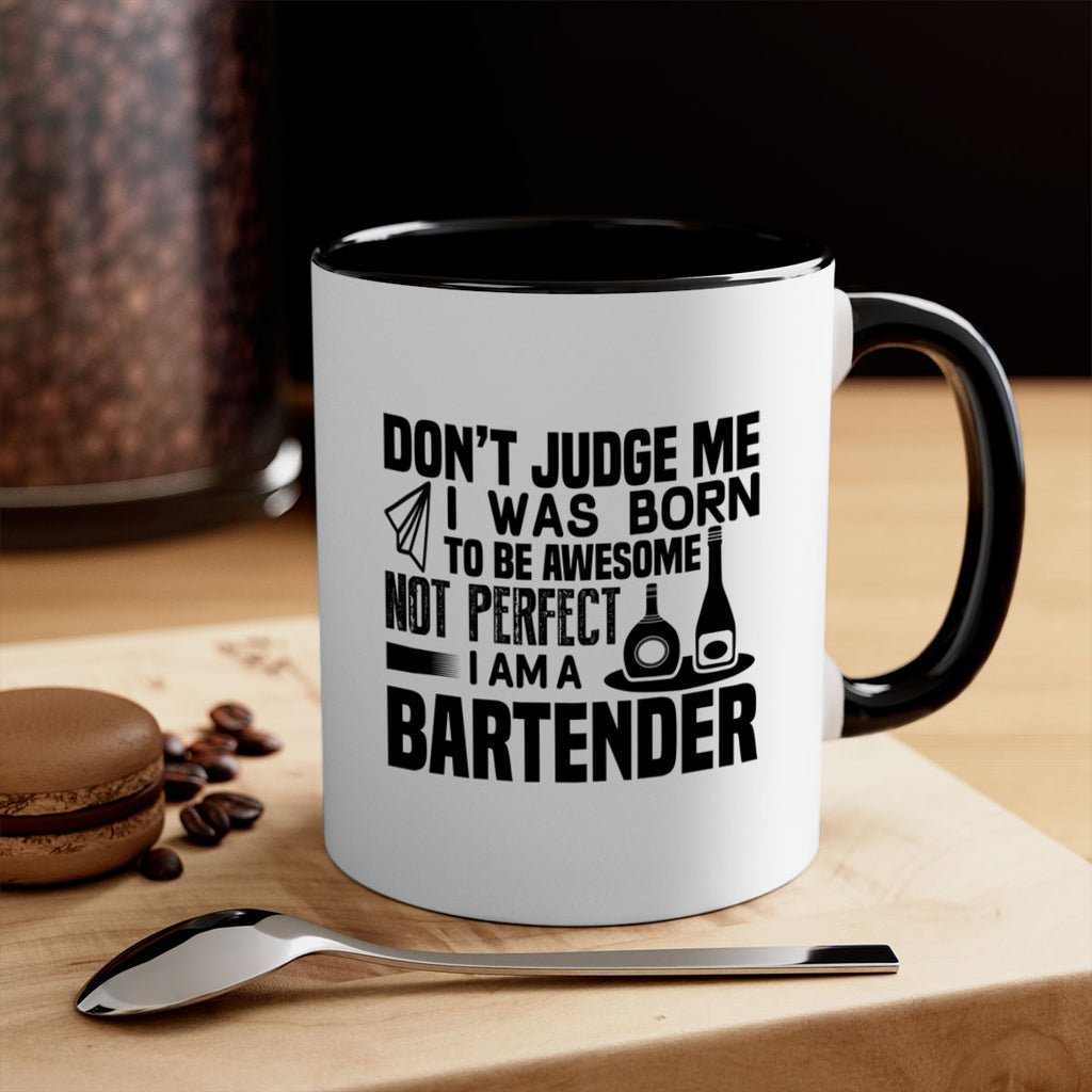 DON’T JUDGE ME Style 4#- bartender-Mug / Coffee Cup