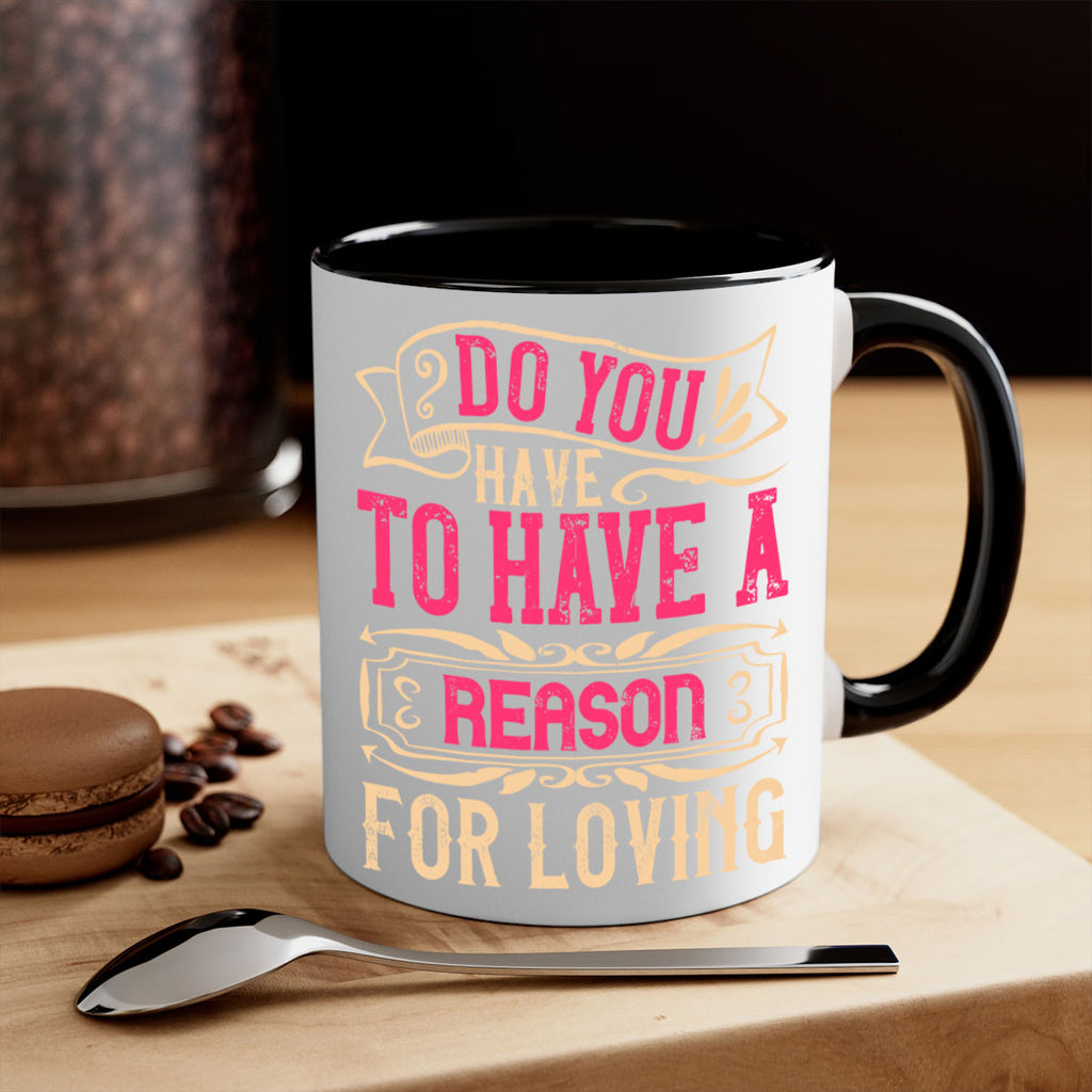 Do you have to have a reason for loving Style 2#- Dog-Mug / Coffee Cup